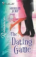 The Dating Game (Silhouette Romance)