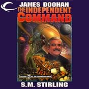 The Independent Command: Flight Engineer, Book 3 | James Doohan, S. M. Stirling