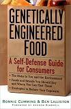 Genetically Engineered Food: A Self-Defense Guide for Consumers