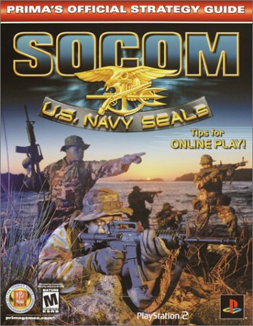 SOCOM: U.S. Navy SEALs: Prima’s Official Strategy Guide