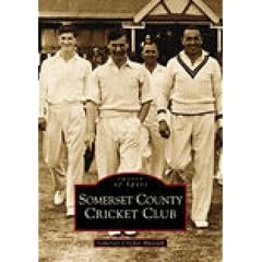 Somerset County Cricket Club (Archive Photographs: Images of England)