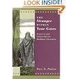 The Stranger within Your Gates: Converts and Conversion in Rabbinic Literature (Chicago Studies in the History of... by Gary G. Porton