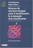 Réseaux de neurones formels pour la modélisation, la classification et la commande