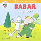 Babar et le robot (Babar.)