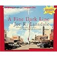 A Fine Dark Line by Joe R. Lansdale and Dick Hill