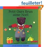Petit Ours brun aime No�l