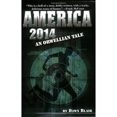 America 2014 : An Orwellian Tale
