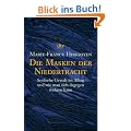 Die Masken der Niedertracht: Seelische Gewalt im Alltag und wie man sich dagegen wehren kann