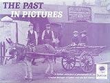 The Past in pictures : a further collection of photographs of the London Borough of Sutton over the last century
