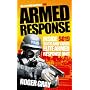 Armed Response: Inside SO19, Scotland Yard's Elite Armed Response Unit