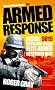 Armed Response: Inside SO19, Scotland Yard's Elite Armed Response Unit