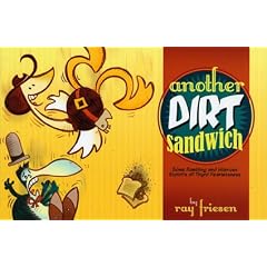 Another Dirt Sandwich: Some Rambling and Hilarious Exploits of Tbyrd Fearlessness