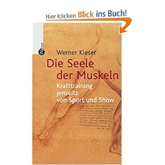 Die Seele der Muskeln: Krafttraining jenseits von Sport und Show