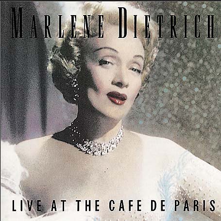 CD-Charts  Music : Marlene Dietrich Live at the Café de Paris, London