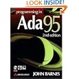 Programming in Ada 95 (2nd Edition) (International Computer Science Series) by John Barnes