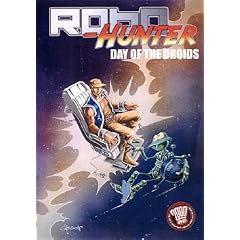 Robo-hunter: Day of the Droids (2000 Ad)