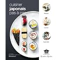 Cuisiner japonais pas � pas