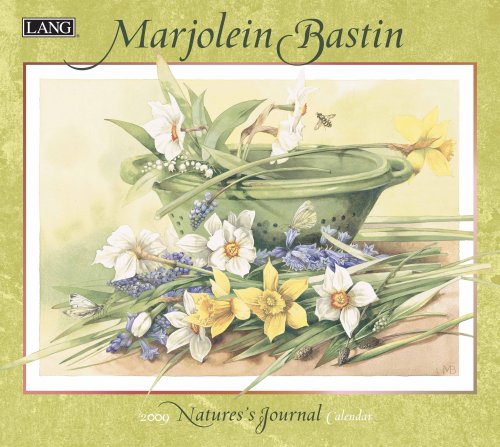 Marjolein Bastin Nature's Journal 2009 Wall Calendar