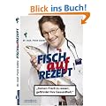 Fisch auf Rezept - KEINEN Fisch zu essen, gef�hrdet Ihre Gesundheit.