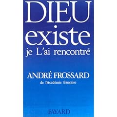 Dieu existe, je l'ai rencontr�