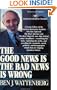 Good News is the Bad News is Wrong (A Touchstone book)