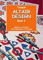 Altair Design: Bk. 2: Special Patterns for Everyone to Colour
