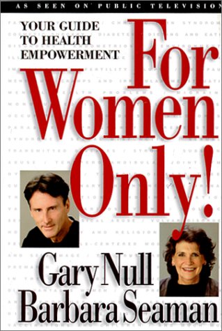 For Women Only! Your Guide to Health Empowerment