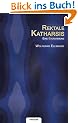 Rektale Katharsis - Eine Erl�uterung