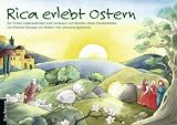 Rica erlebt Ostern: Ein Folien-Osterkalender zum Vorlesen und Basteln eines Fensterbildes