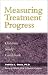 Books : Measuring Treatment Progress: An Outcome Study Guidebook