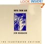 Into Thin Air: A Personal Account of the Mount Everest Disaster (The Illustrated Edition)