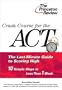 Crash Course for the ACT (Princeton Review Series)