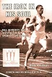 The Iron in His Soul: Bill Roberts and Manchesters Sporting Heritage