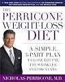 The Perricone Weight-loss Diet: A Simple 3-part Program To Lose The Fat, The Wrinkles, And The Years