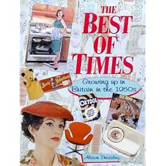 The Best of Times: Growing up in Britain in the 1950's