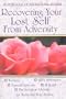 Recovering Your Lost Self From Adversity