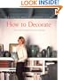 How to Decorate: The Best of Martha Stewart Living