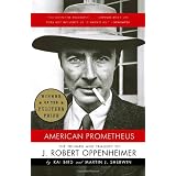 American Prometheus: The Triumph and Tragedy of J. Robert Oppenheimerby Kai Bird