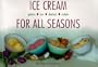 Ice Cream for All Seasons