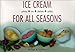 Book Ice Cream for All Seasons