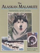 The Alaskan Malamute: Yesterday and Today
