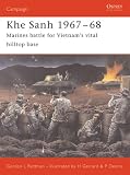 Khe Sanh 1967-68: Marines battle for Vietnam's vital hilltop base (Campaign)
