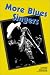 More Blues Singers: Biographies of 50 Artists from the Later 20th Century