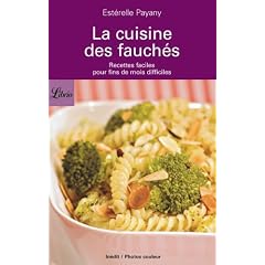 La cuisine des fauch�s : Recettes faciles pour fins de mois difficiles