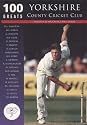 Yorkshire County Cricket Club (100 Greats)