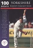 Yorkshire County Cricket Club (100 Greats) (100 Greats)