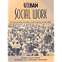 Urban Social Work: An Introduction to Policy and Practice in the Cities