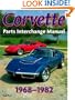 Corvette, 1968-1982: Parts Interchange Manual (Motorbooks Workshop)