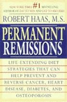PERMANENT REMISSION: LIFE-EXTENDING DIET STRATEGIES