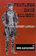 Fearless Dave Allison: Border Lawman